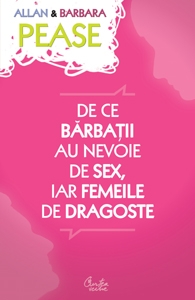 De ce barbatii au nevoie de sex, iar femeile de dragoste