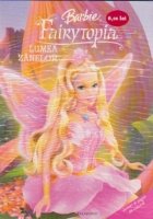 Barbie Fairytopia - Lumea zanelor