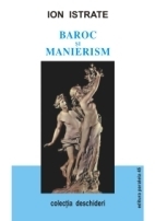 BAROC ŞI MANIERISM. CONCURENTA LITERARĂ A DOUĂ CONCEPTE ESTETICE