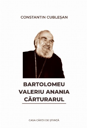 Bartolomeu Valeriu Anania cărturarul