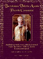 Bartolomeu Valeriu Anania : puterile cuvântului,antologie de studii, eseuri, articole şi mărturii despre Ba