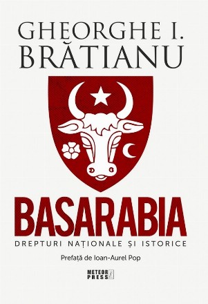 Basarabia : drepturi naţionale şi istorice