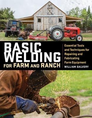 Basic Welding for Farm and Ranch