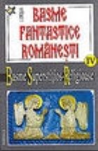 Basme fantastice romanesti vol (tom