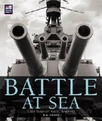 BATTLE AT SEA: 3000 YEARS OF NAVAL WARFARE