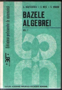 Bazele algebrei(Vol.I)