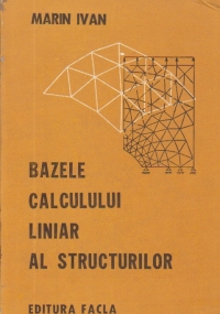 Bazele calculului liniar al structurilor