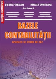 BAZELE CONTABILITATII - APLICATII SI STUDII DE CAZ