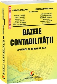 Bazele contabilitatii - Aplicatii si studii de caz, editia a V-a (2011)