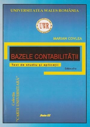 Bazele contabilitatii. Text de studiu si aplicatii. Editia a II-a