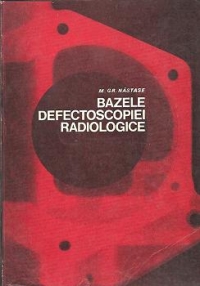 Bazele defectoscopiei radiologice