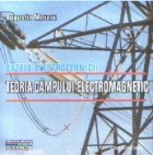 BAZELE ELECTROTEHNICII TEORIA CAMPULUI ELECTROMAGNETIC