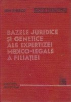 Bazele juridice si genetice ale expertizei medico-legale a filiatiei