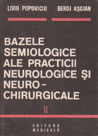 Bazele semiologice ale practicii neurologice si neurochirurgicale, Volumul al II-lea