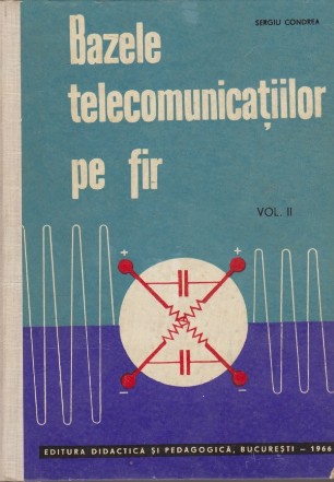 Bazele Telecomunicatiilor pe Fir, Volumul al II-lea