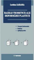 Bazele teoretice ale deformarii plastice