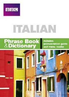 BBC ITALIAN PHRASE BOOK & DICTIONARY