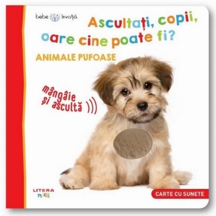 Bebe invata. Ascultati, copii, oare cine poate fi? Animale pufoase