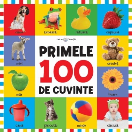 Bebe învață. Primele 100 de cuvinte (format mare)