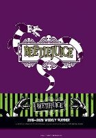 Beetlejuice 2019 2020 Weekly Planner