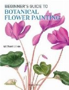 Beginner\'s Guide to Botanical Flower Painting