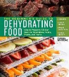 Beginners Guide to Dehydrating Food