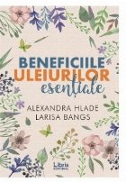 Beneficiile uleiurilor esentiale