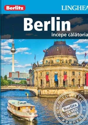 Berlin - incepe calatoria