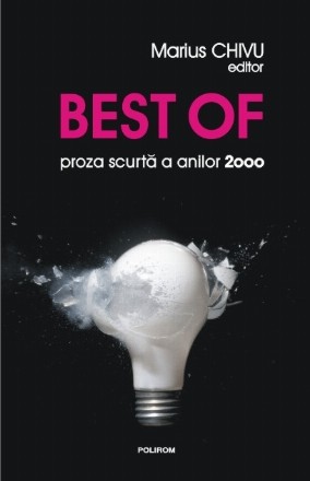 Best of: proza scurtă a anilor 2000