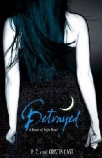 BETRAYED ( HOUSE OF NIGHT BOOK 2 )