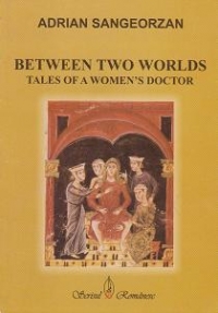 Between two worlds. Tales of a women s doctor