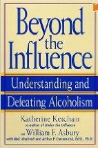 Beyond the Influence: Understanding and Defeating Alcoholism