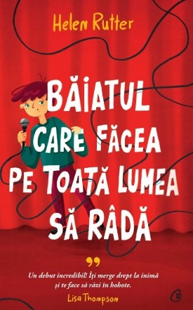 Băiatul care făcea pe toată lumea să râdă