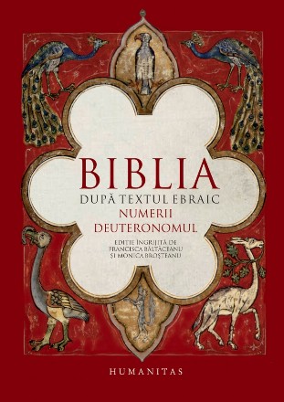 Biblia după textul ebraic. Numerii. Deuteronomul