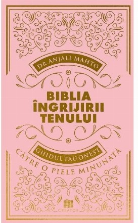 Biblia îngrijirii tenului