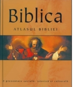 Biblica. Atlasul Bibliei