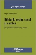 Biletul ordin cecul cambia Jurisprudenta