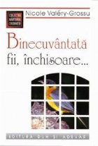 Binecuvantata fii inchisoare