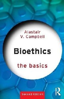 Bioethics: The Basics