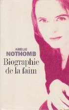 Biographie Faim Amelie Nothomb