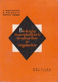 Biologia transplantarii tesuturilor si organelor