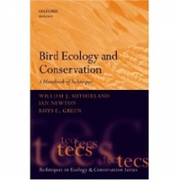 Bird Ecology and Conservation: A Handbook of Techniques (Techniques in Ecology and Conservation)