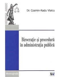 Birocratie si procedura in administratia publica