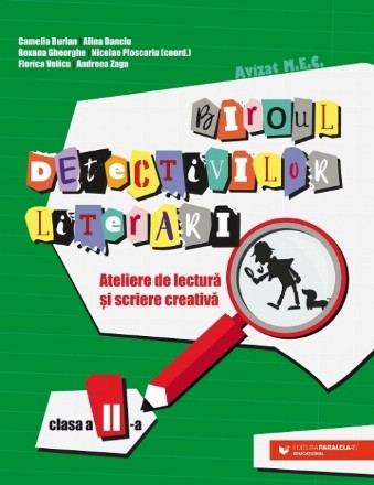 Biroul detectivilor literari. Ateliere de lectură și scriere creativă. Clasa a II-a