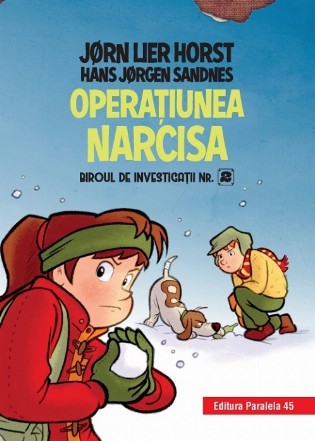 Biroul de investigații nr. 2. Operaţiunea Narcisa (ediție cartonată)