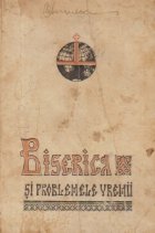 Biserica si problemele vremii - Conferintele publice ale Facultatii Teologice Andreiane pe anul universitar 19