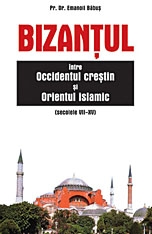 Bizantul intre Occidentul crestin si Orientul islamic