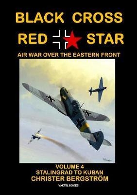 Black Cross Red Star -- Air War Over the Eastern Front