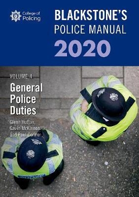 Blackstone's Police Manuals Volume 4: General Police Duties