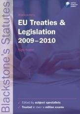 Blackstone s EU treaties and legislation 2009-2010